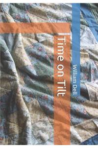 Time on Tilt