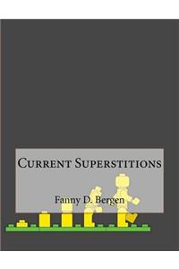 Current Superstitions