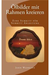 Ölbilder mit Rahmen kreieren