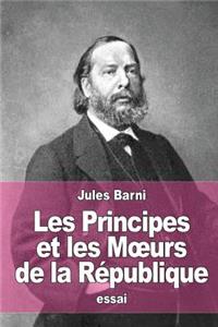 Les Principes et les Moeurs de la République