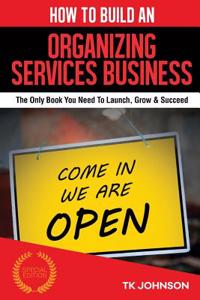 How to Build an Organizing Services Business (Special Edition)