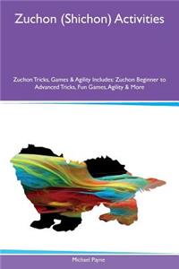 Zuchon (Shichon) Activities Zuchon Tricks, Games & Agility Includes: Zuchon Beginner to Advanced Tricks, Fun Games, Agility & More