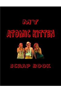 My Atomic Kitten Scrap Book