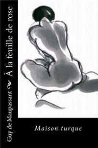 À la feuille de rose