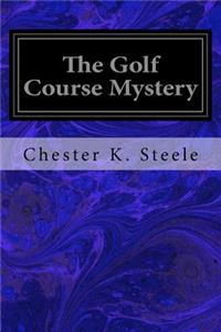 The Golf Course Mystery