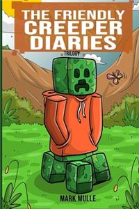The Friendly Creeper Diaries Trilogy