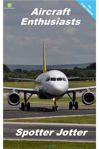 Aircraft Enthusiasts Spotter Jotter
