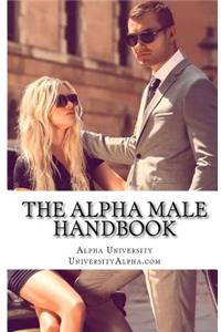 The Alpha Male Handbook