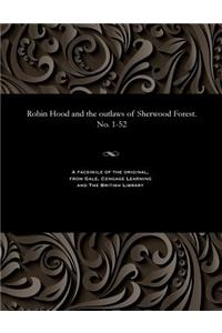 Robin Hood and the Outlaws of Sherwood Forest. No. 1-52