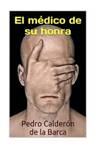 El Médico de Su Honra