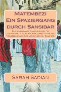 Matembezi - Ein Spaziergang durch Sansibar