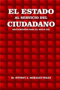 Estado al Servicio del Ciudadano: Reflexiones para el Siglo XXI