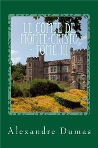 Le Comte de Monte-Cristo - Tome III