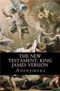 The New Testament, King James Version