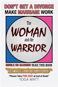 Woman and the Warrior