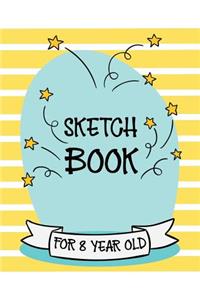 Sketch Book For 8 Year Old