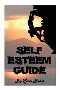 Self Esteem Guide