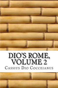 Dio's Rome, Volume 2