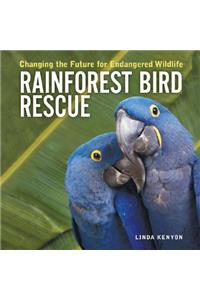 Rainforest Bird Rescue