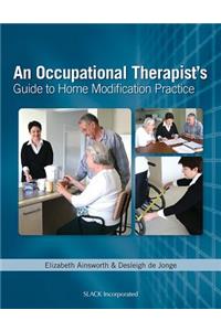 An Occupational Therapist's Guide to Home Modification Practice
