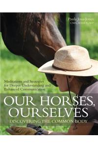 Our Horses, Ourselves: Discovering the Common Body