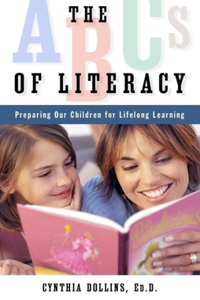 The ABCs of Literacy: Preparing Our Children for Lifelong Learning