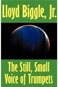 The Still, Small Voice of Trumpets