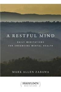 A Restful Mind: Daily Meditations for Enhancing Mental Health