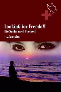 LookinG for FreedoM (German Edition)