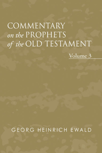 Commentary on the Prophets of the Old Testament, Volume 3