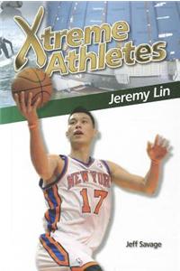 Xtreme Athletes: Jeremy Lin