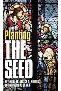 Planting The Seed