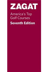 Zagat America's Top Golf Courses