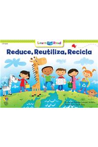 Reducir, Reutilizar, Reciclar = Reduce, Reuse, Recycle