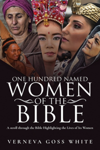 One Hundred Named Women of the Bible