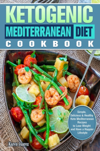 Ketogenic Mediterranean Diet Cookbook