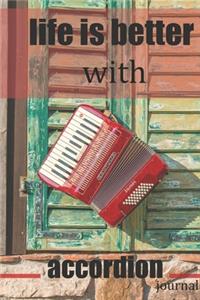 life is better with accordion journal: Accordion Journal, Accordion Diary, Notebook paperback Journal, Composition Book College Wide Ruled, Gift for accordionist, accordion player