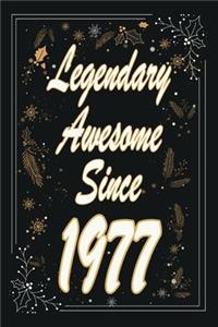 Legendary Awesome Since 1977 Notebook Birthday Gift
