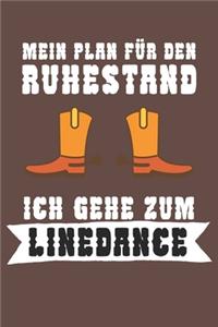 Mein Plan für den Ruhestand Ich gehe zum Linedance