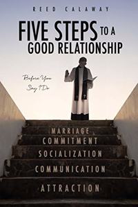 Five Steps to a Good Relationship