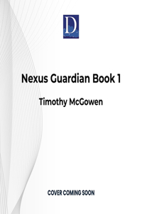 Nexus Guardian Book 1