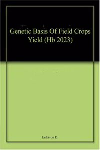 Genetic Basis Of Field Crops Yield (Hb 2023)