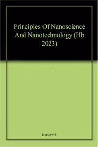 Principles Of Nanoscience And Nanotechnology (Hb 2023)