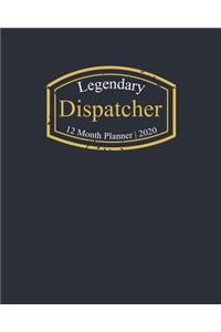 Legendary Dispatcher, 12 Month Planner 2020