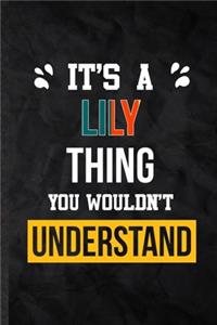 It's a Lily Thing You Wouldn't Understand