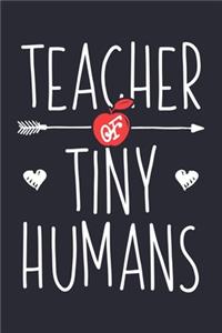 Teacher of Tiny Humans