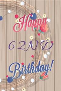 Happy 62nd Birthday