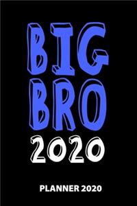 Big Bro 2020 Planner 2020