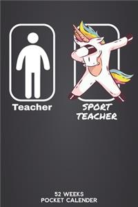 Teacher - Sport Teacher 52 Weeks Pocket Calender