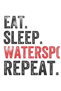 Eat Sleep Watersport Repeat Sports Notebook Gift